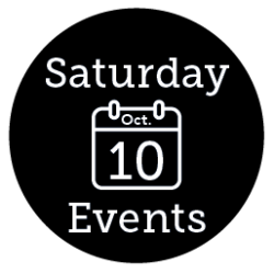 Saturday, Oct. 10 Events